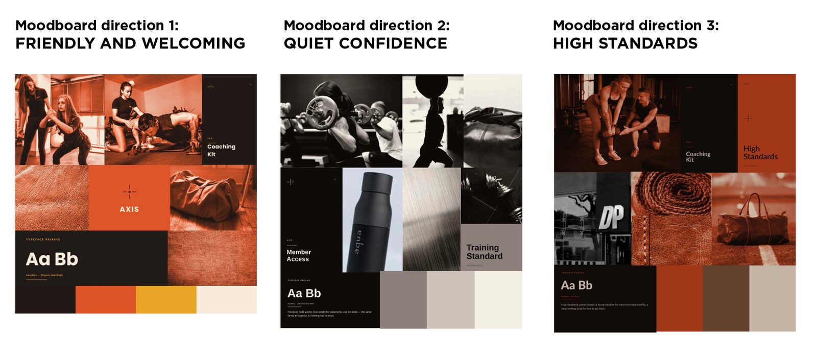 Three moodboard directions for Axis: Friendly and Welcoming, Quiet Confidence, and High Standards