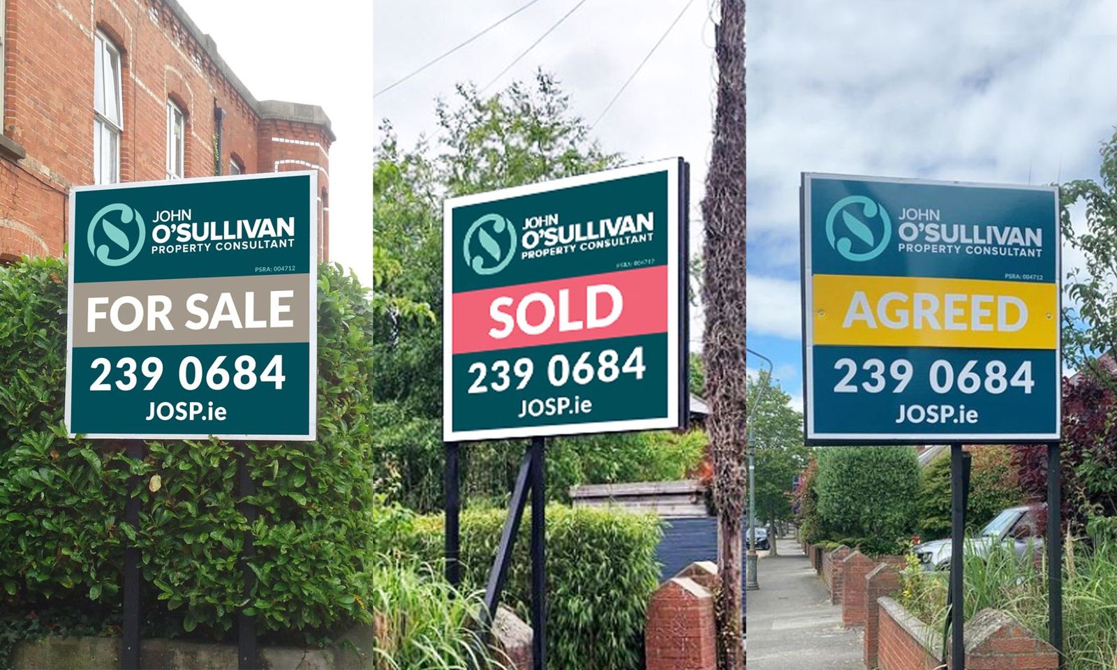 John O'Sullivan For Sale, Sold and Agreed boards on South Dublin streets